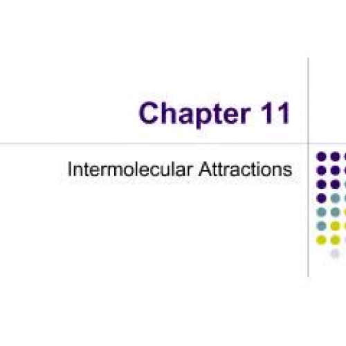 Intermolecular Attractions Part I