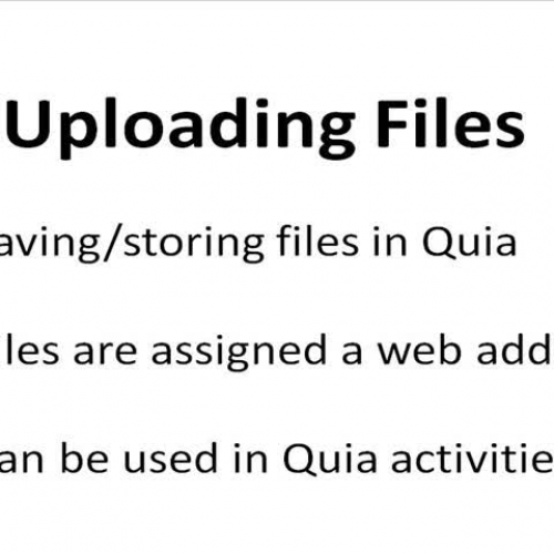 Quia- Uploading Files