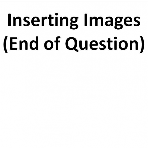 Quia- Inserting Images- End