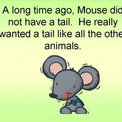 How Mouse got his Tail Myth or Legend Example