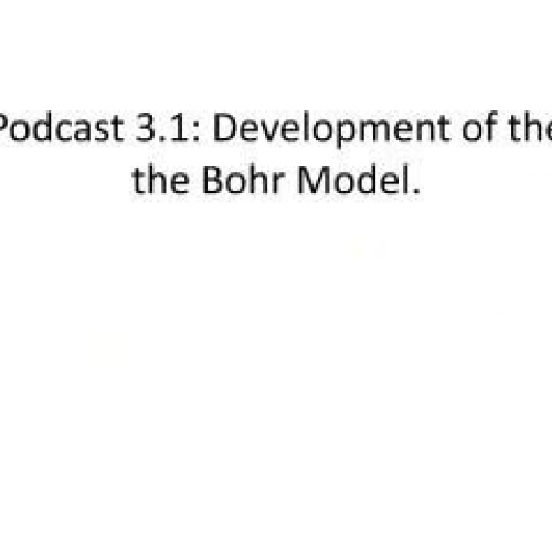 Podcast 3-1 The Bohr Model