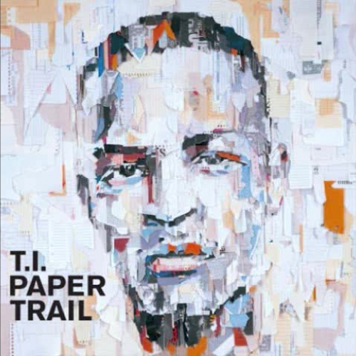 T.I. - Paper Trail - Swagger Like Us