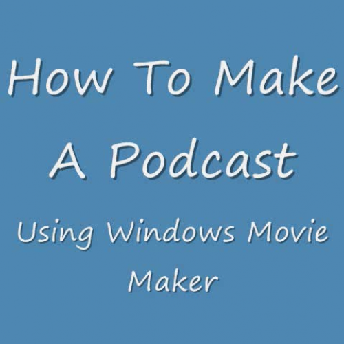 How to Make A Podcast