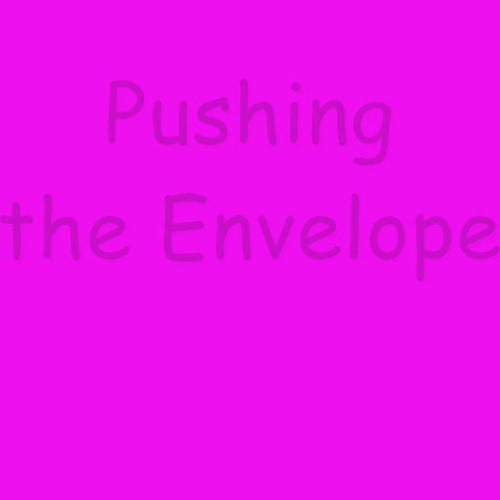 Pushing the envelope