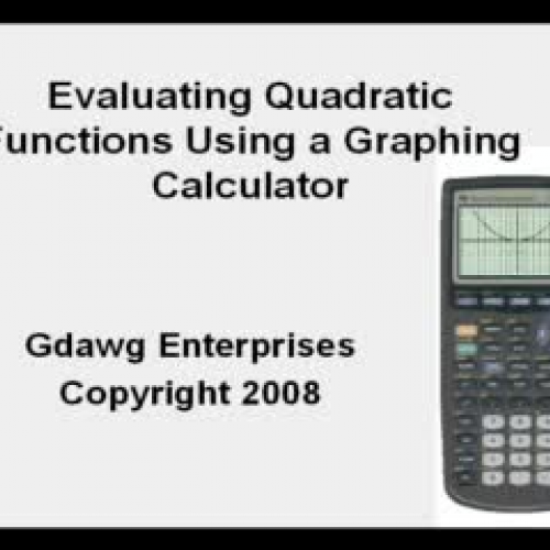 Evaluating Quadratic Functions using a Graphi