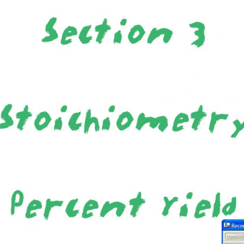 Stoichiometry Part 3 Percent Yield