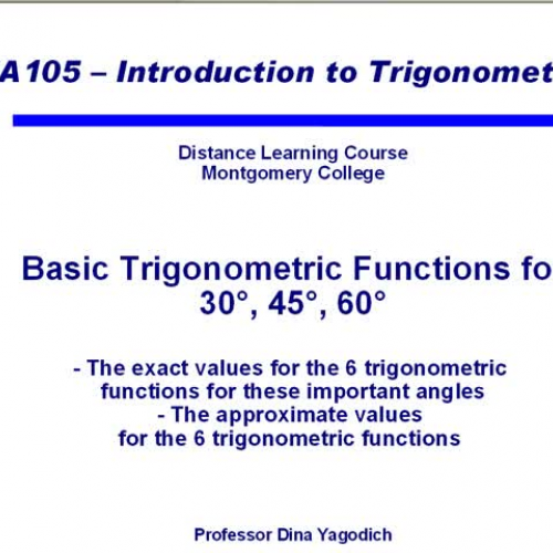 Video 5 Trig Function Values of Important Ang