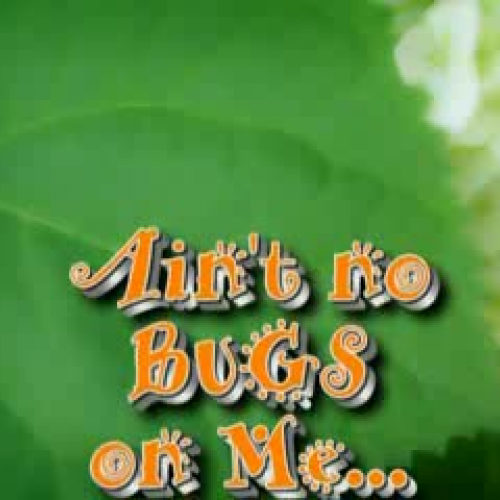 There Ain\'t No Bugs On Me