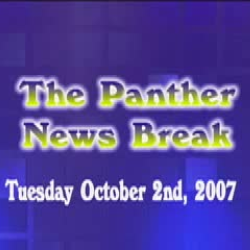 Panther News Break 10.2.07