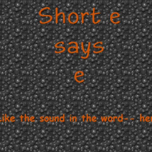 The Short e Song