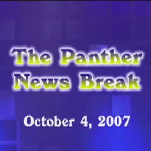 Panther News Break 10.4.07
