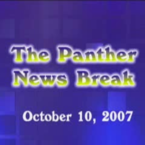 Panther News Break 10.10.07