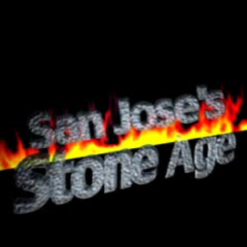 Stone Age in San Jose