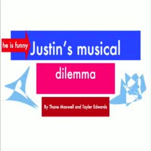 Justin's Musical Dilemma