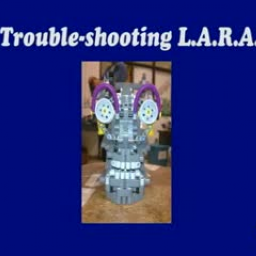 Trouble shooting L.A.R.A.