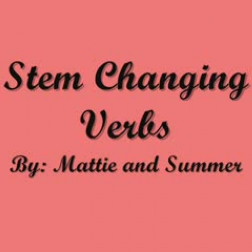 Stem Changing Verbs