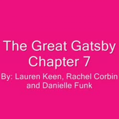 Great Gatsby Chapter 7 (girls)
