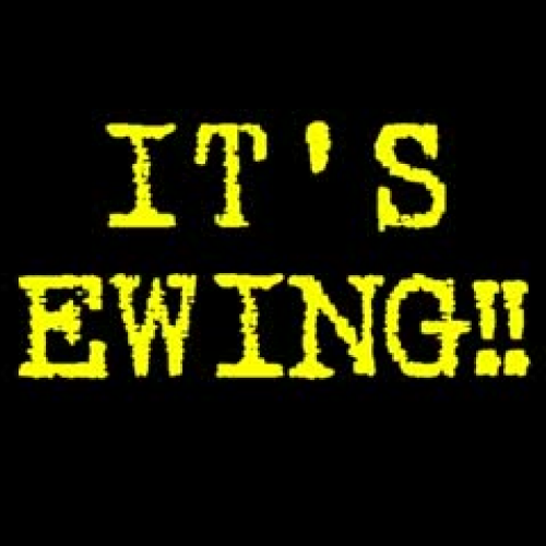 "It's Ewing!"  - Thomas Ewing Rap V