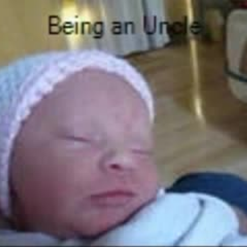 Being an Uncle