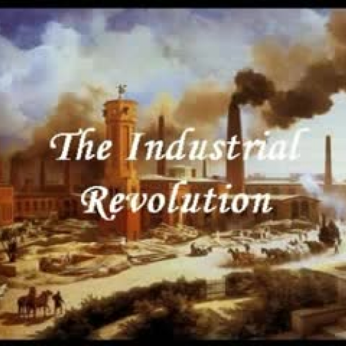 The Industrial Revolution