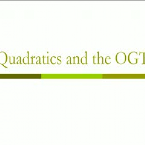 Quadratics and the OGT