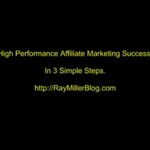 3 steps to High Performance Affiliate Marketi