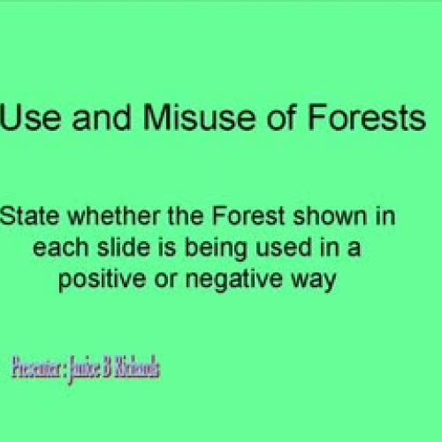 Use and misuse of forests