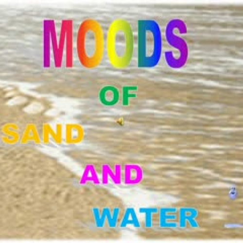 Moods of sand and water play