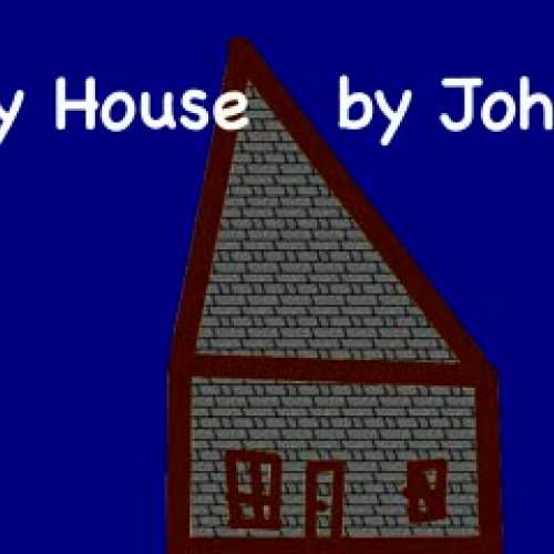 My House by John