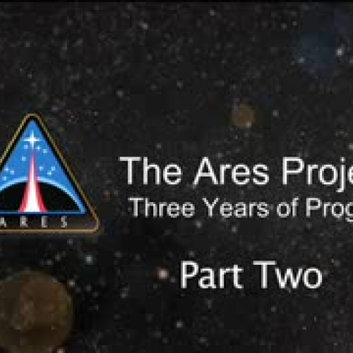 Ares Projects- Three Years of Progress (Part 
