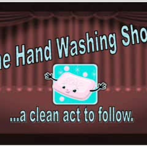 The  hand washing show