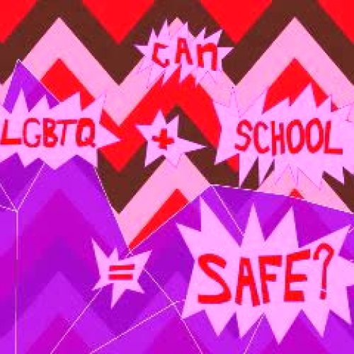 Can LGBTQ+School=Safe?