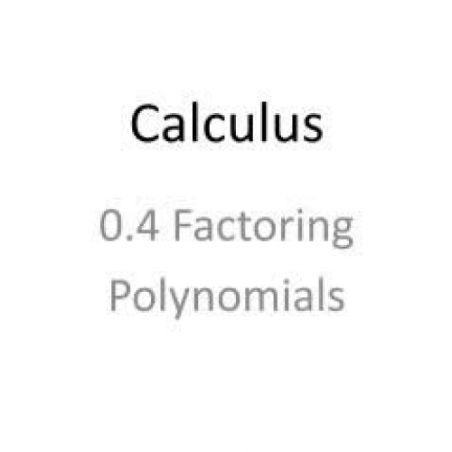 o.4 WHS Calculus.factoring_Hillman