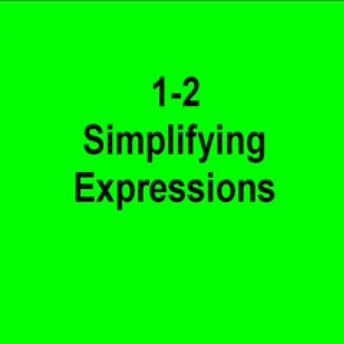 1-2 Simplifying Expressions