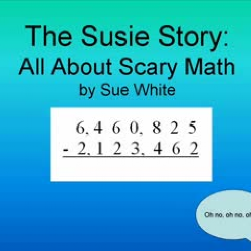 The Susie Story: All About Scary Math