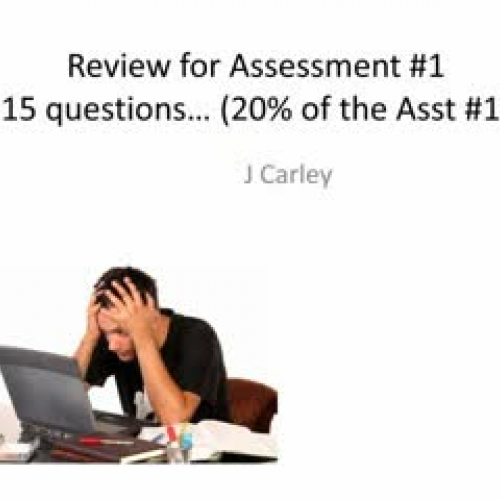 Review Assessment #1