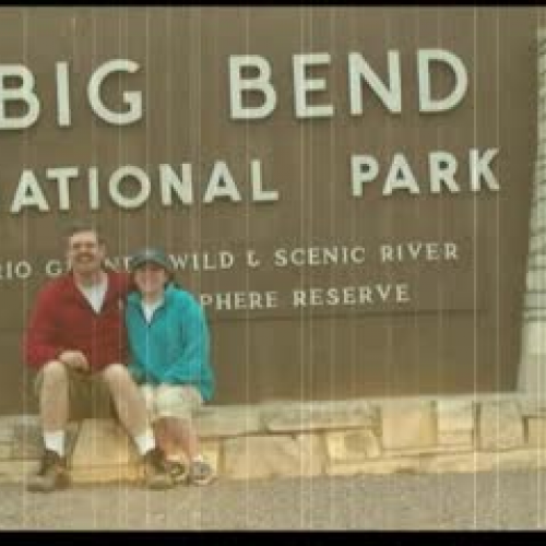Our visit to Big Bend: PLEASE READ DESCRIPTIO