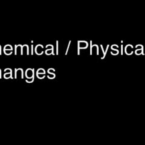 Chemical Physical Changes
