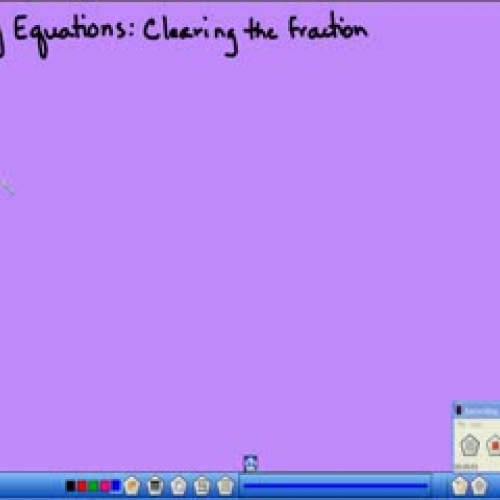 Solving Equations:  Clearing the Fraction