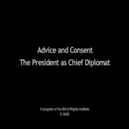 Advice and Consent: Chief Diplomat