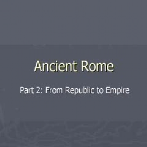 6-2 Rome: Republic to Empire