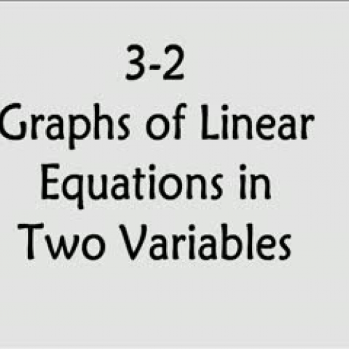3-2 Graphing Linear Equations in Two Variable