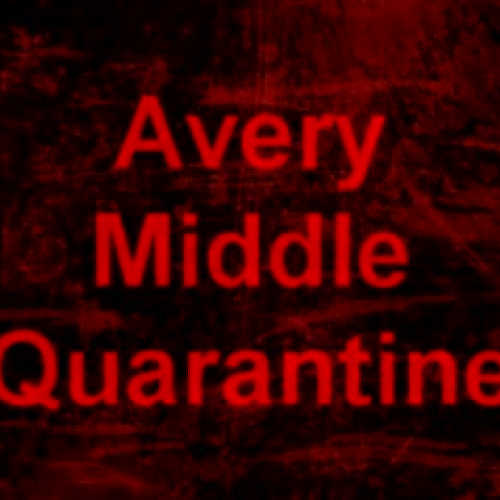 Avery Middle Quarantine