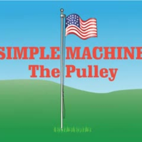 Simple Machines: The Pulley