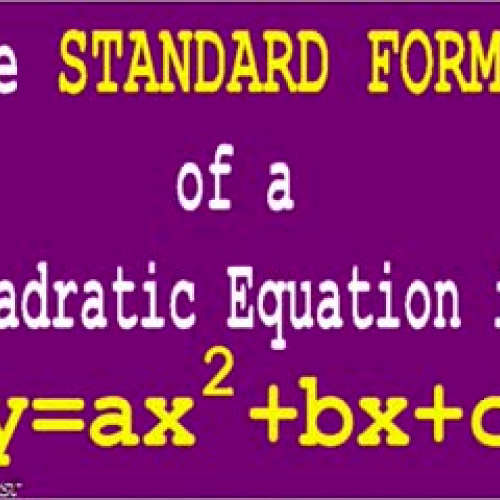 The Standard Form of a Quadratic Equation KOR