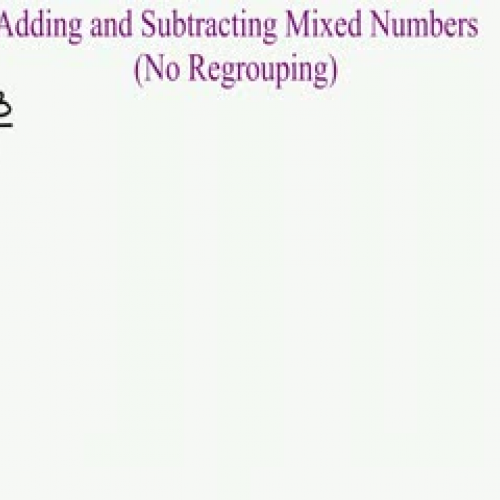Adding and Subtracting Mixed Numbers