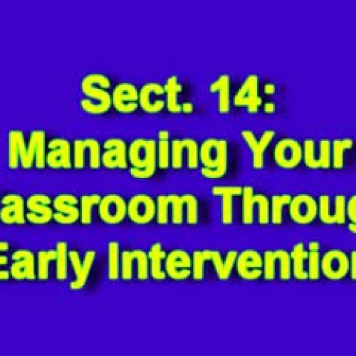 Section 14: Managing Your Classroom