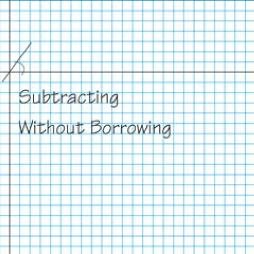 1.1 Subtraction Without Borrowing, the Basics