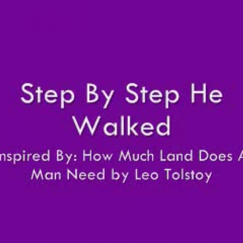 Step By Step He Walked
