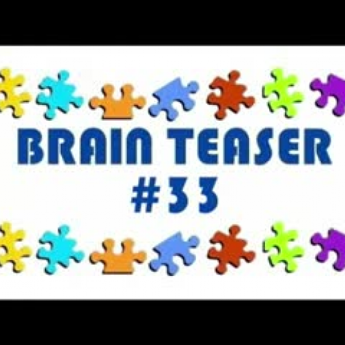 Video Brain Teaser #33